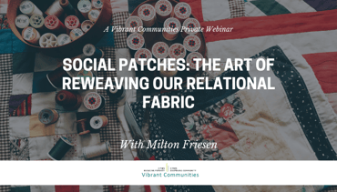 Social Patches The Art of Reweaving our Relational Fabric