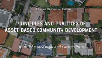 John McKnight and Cormac Russell Webinar